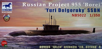NB-5022 Подводная лодка  NB5022 955 Borei Yuri Dolgoruky  SSBN (Bronco Models) 1/350